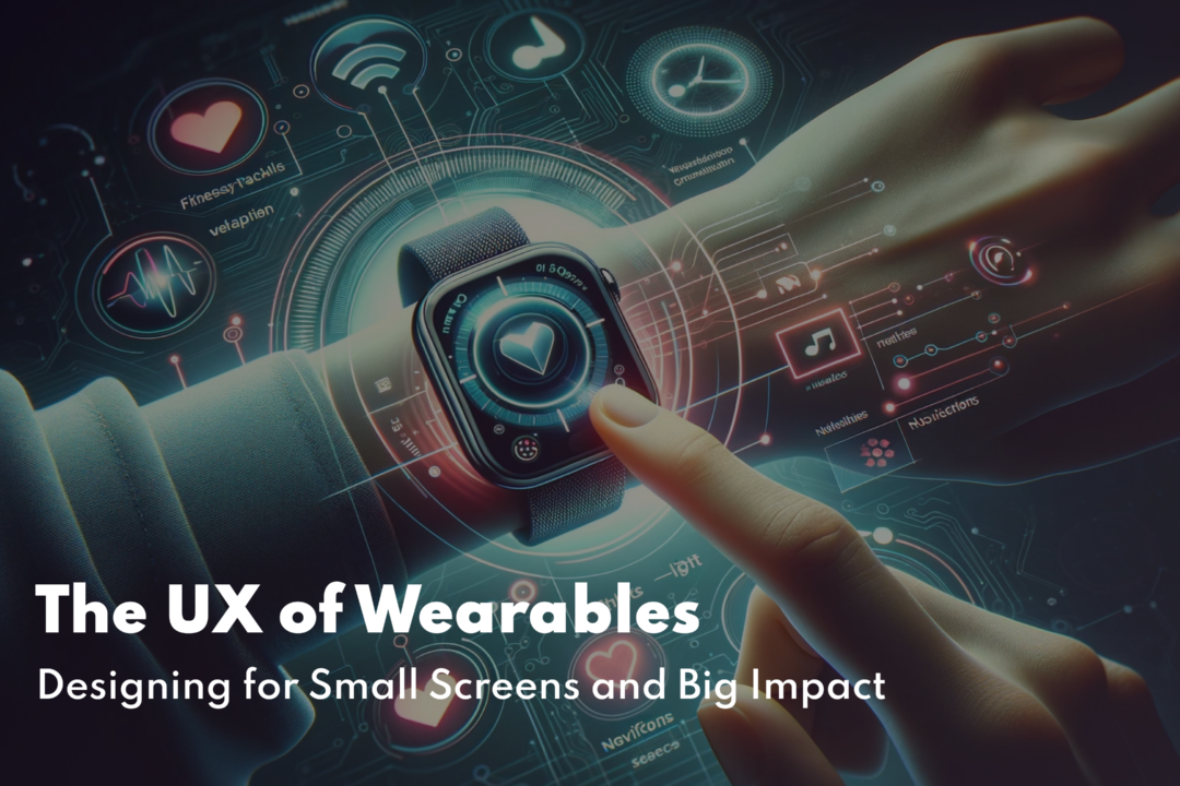 https://qubited.com/wp-content/uploads/2024/02/The_UX_of_Wearables-1080x720.png
