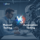 Manual Testing vs Automation Testing
